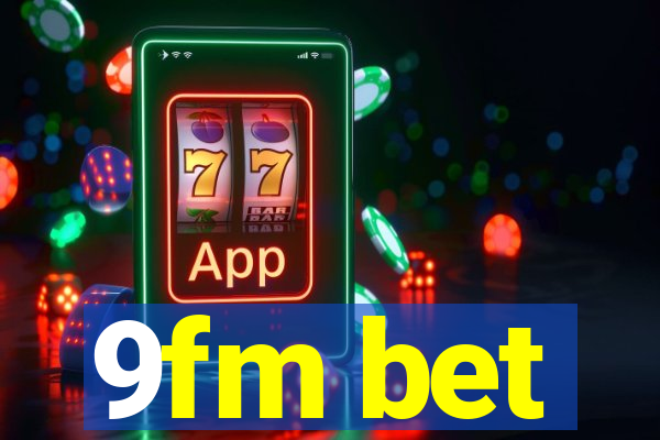 9fm bet